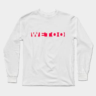 WE TOO 32 Long Sleeve T-Shirt